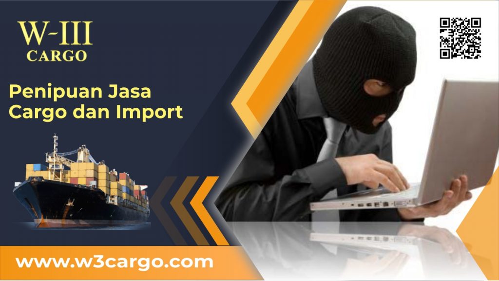 Penipuan Jasa Cargo dan Import yang Harus Diwaspadai