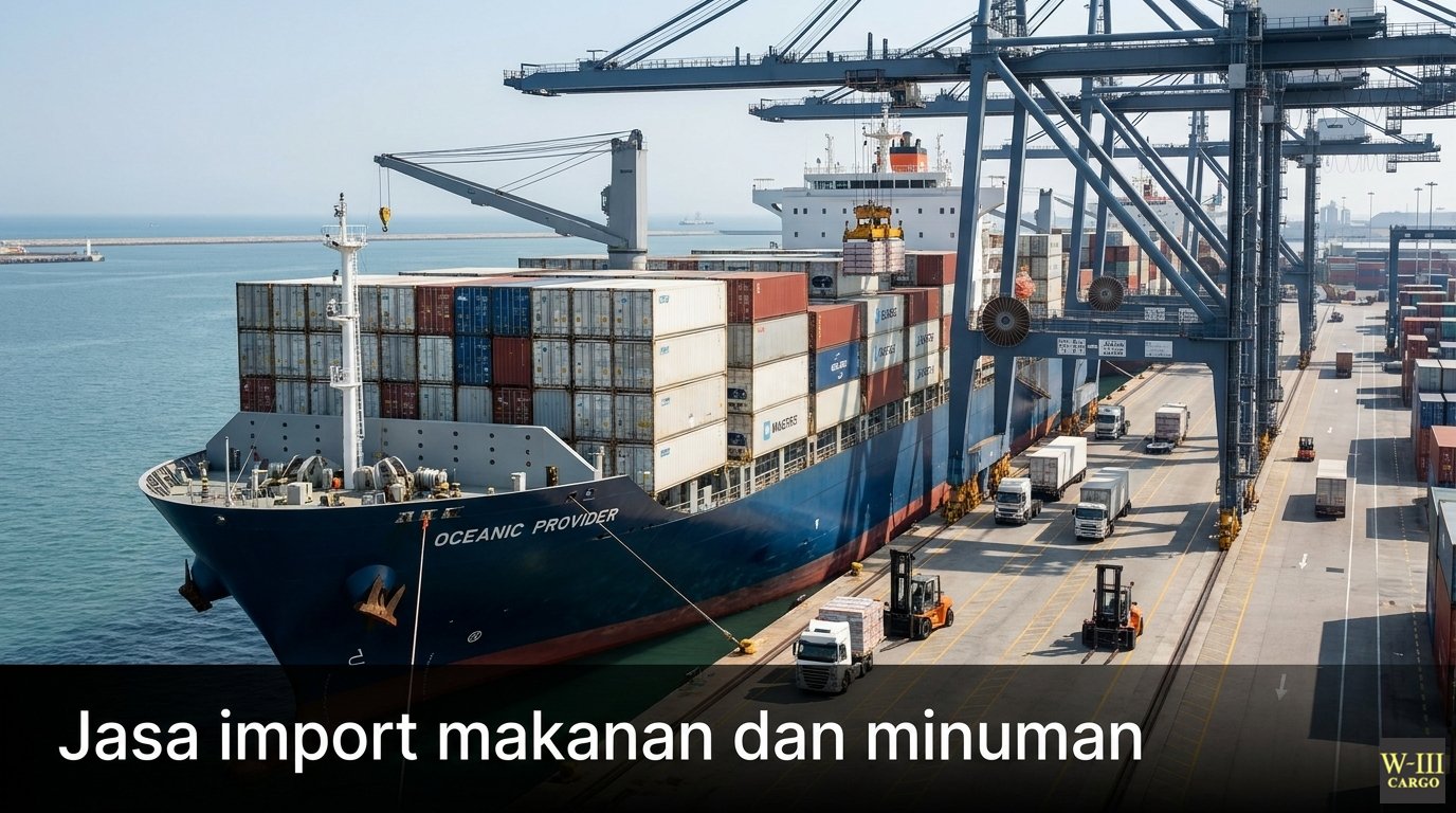 Jasa Import Makanan dan Minuman