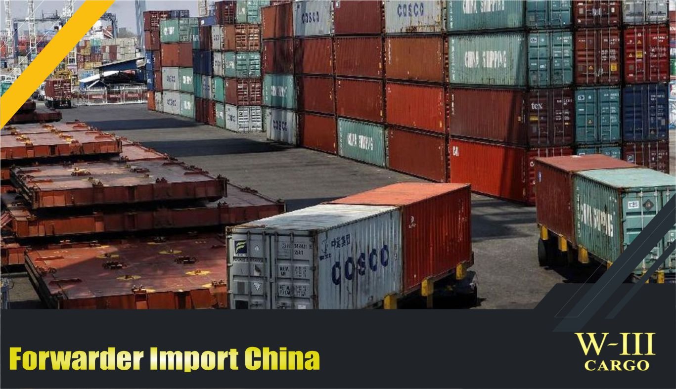 forwarder import barang dari china