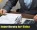 Biaya Impor Barang dari China