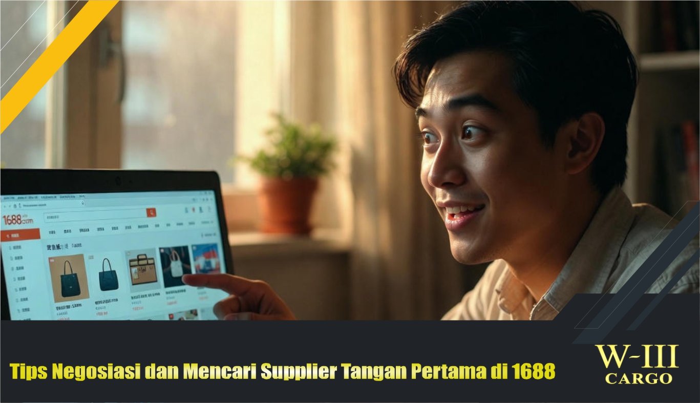 Tips Negosiasi dan Mencari Supplier Tangan Pertama di 1688