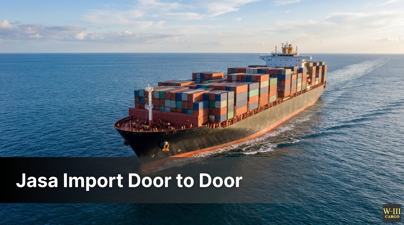 Jasa Import Door To Door