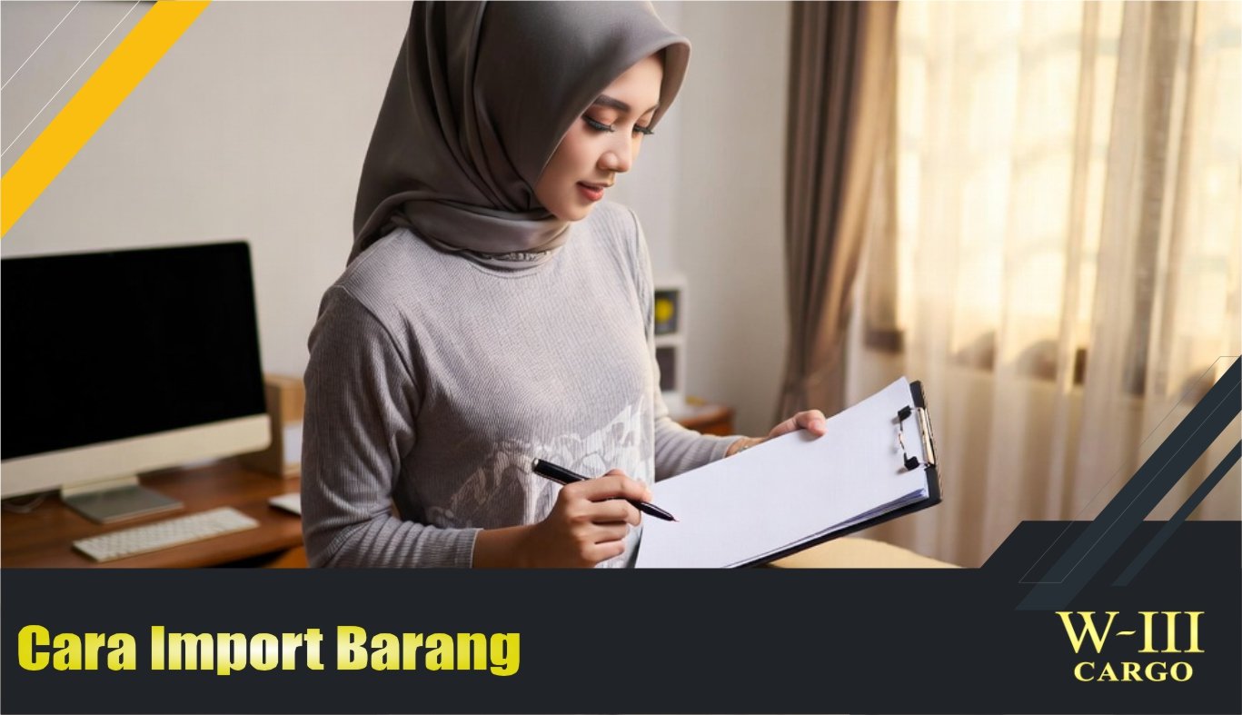 cara import barang