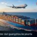 jasa forwarder dari guangzhou ke jakarta