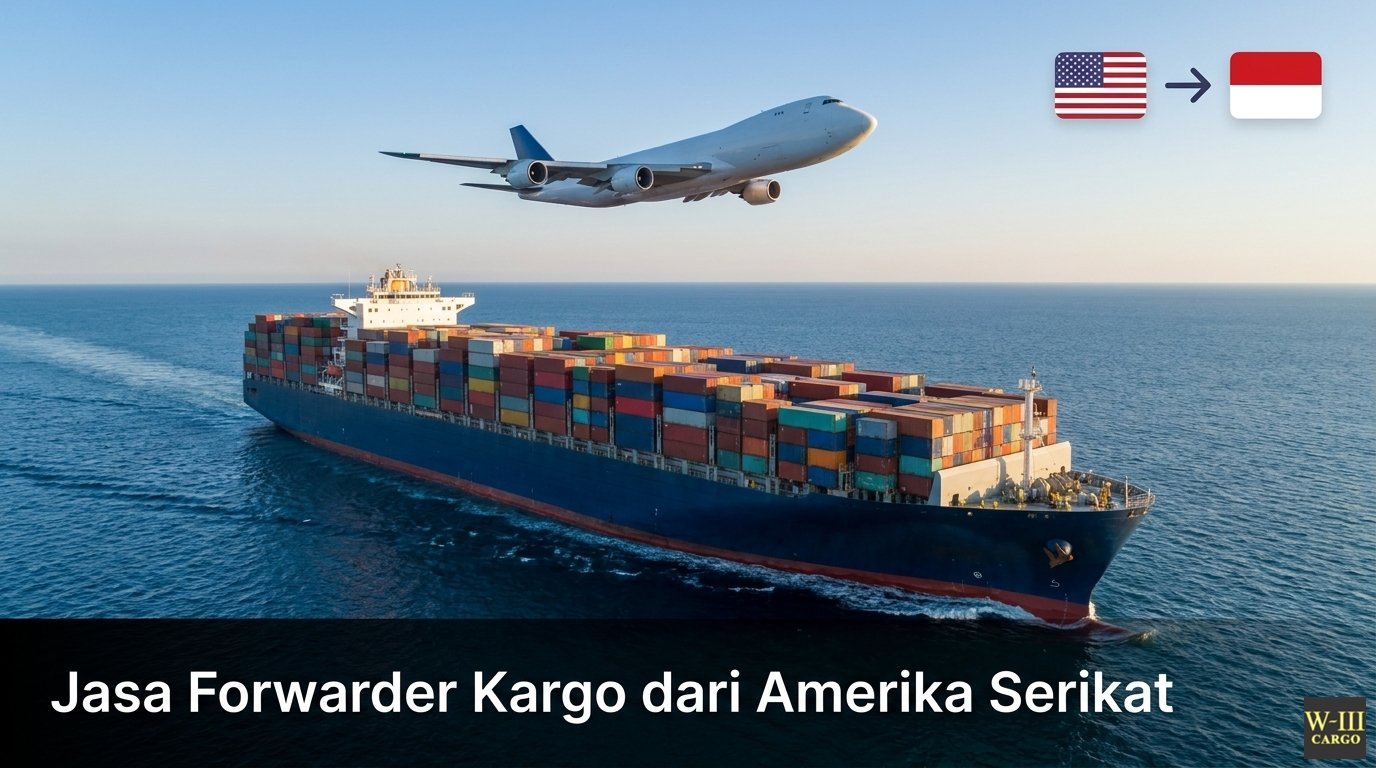 jasa forwarder kargo dari amerika serikat